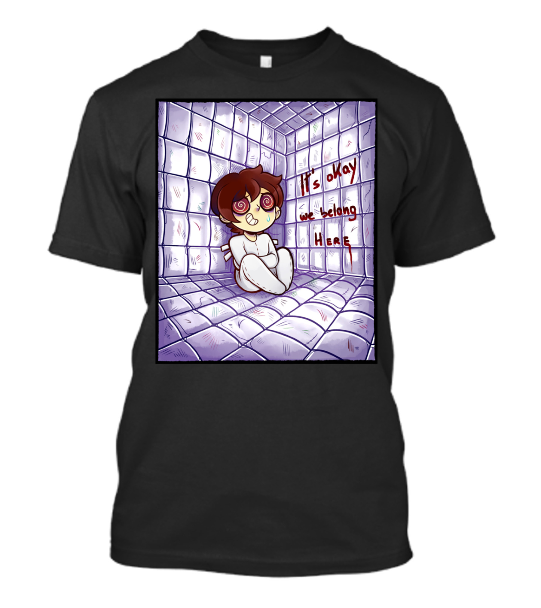 It's Okay We Belong Here Padded Room Cartoon Character T-Shirt