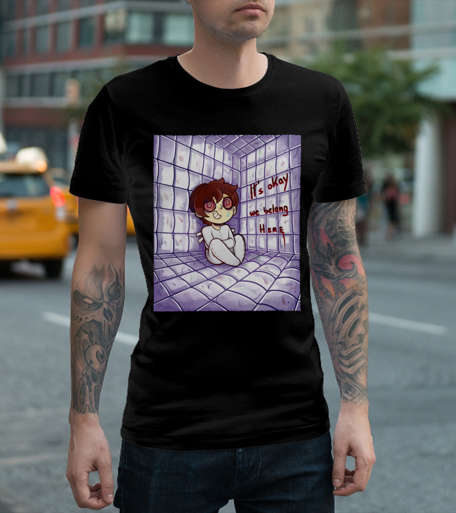 It's Okay We Belong Here Padded Room Cartoon Character T-Shirt