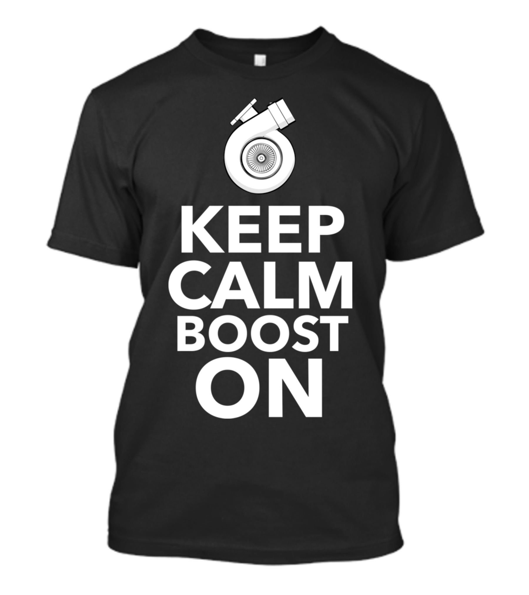 Keep Calm Boost On Turbocharger Motif T-Shirt