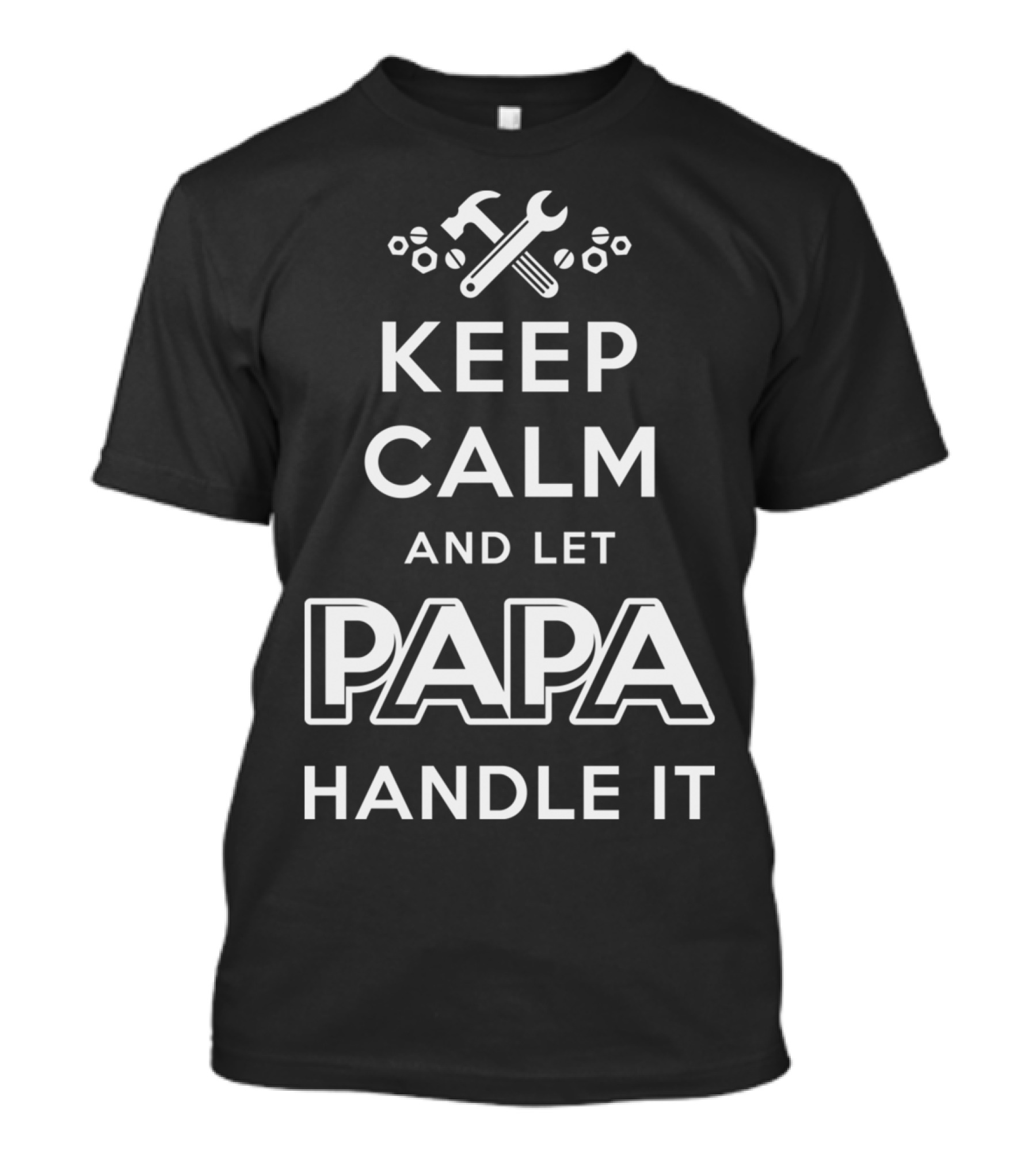 Keep Calm And Let Papa Handle It With Wrench And Hammer Icons T-Shirt