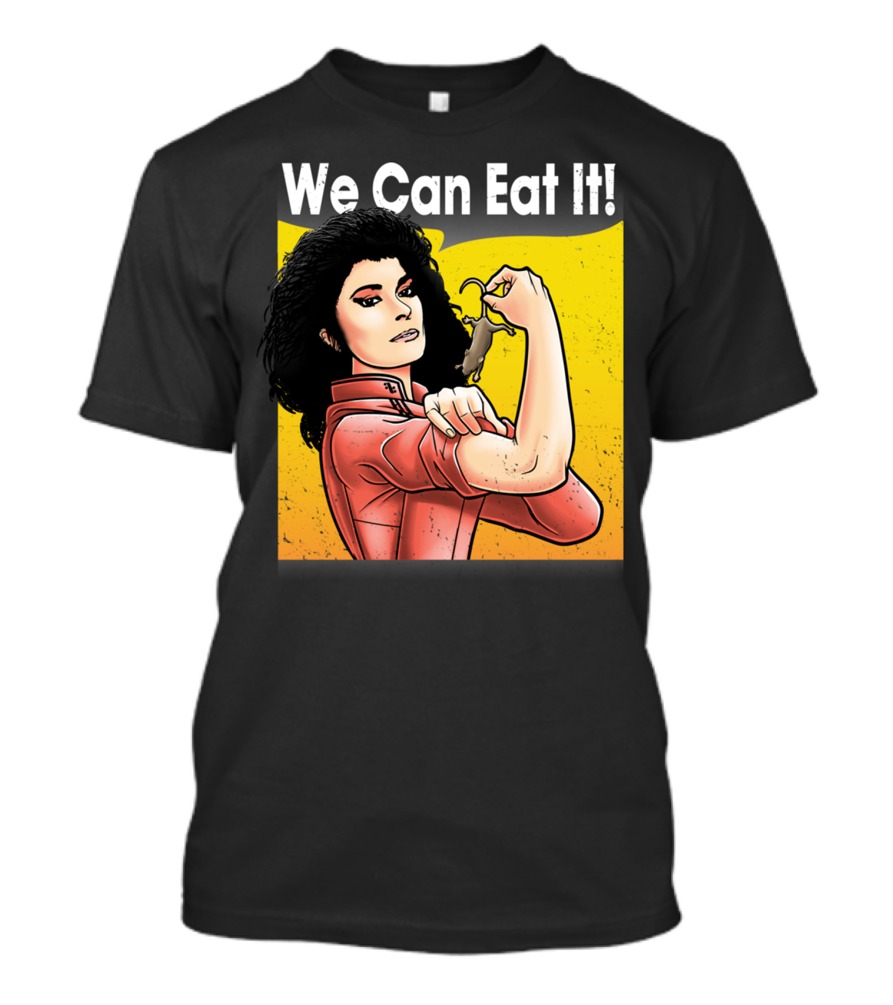 We Can Eat It Woman With Mouse Flexing Iconic Pose T-Shirt