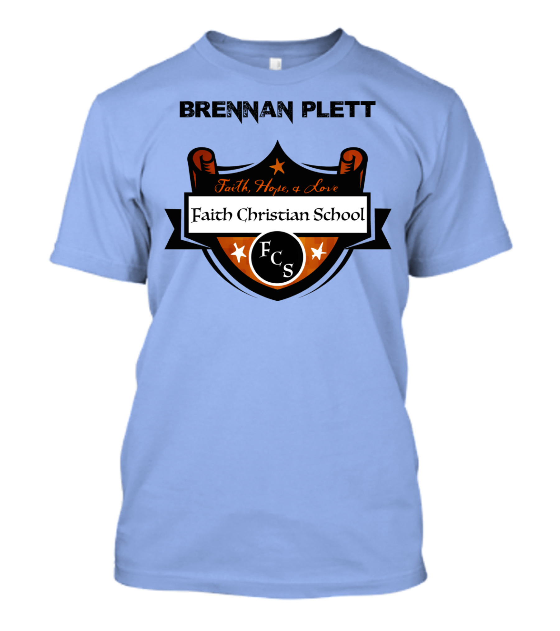 Brennan Plett FCS Faith Christian School Faith Hope Love T-Shirt