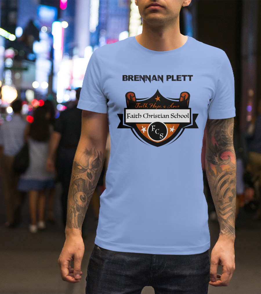 Brennan Plett FCS Faith Christian School Faith Hope Love T-Shirt