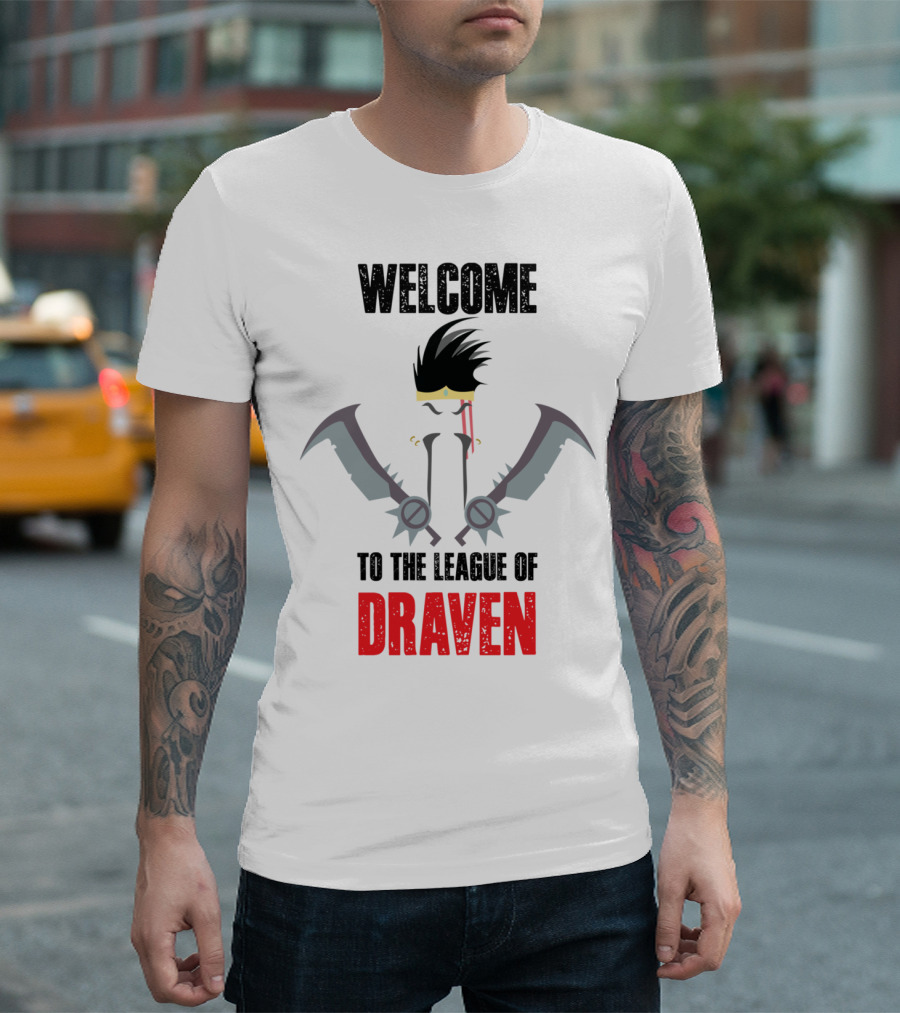 Welcome To The League Of Draven Iconic Character T-Shirt