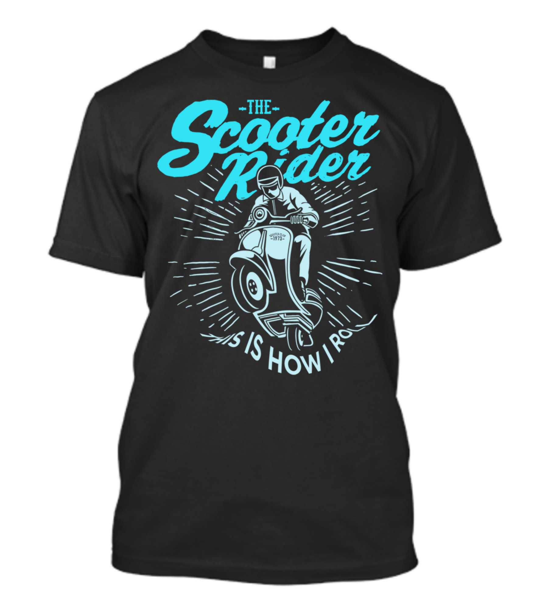 The Scooter Rider This Is How I Roll T-Shirt