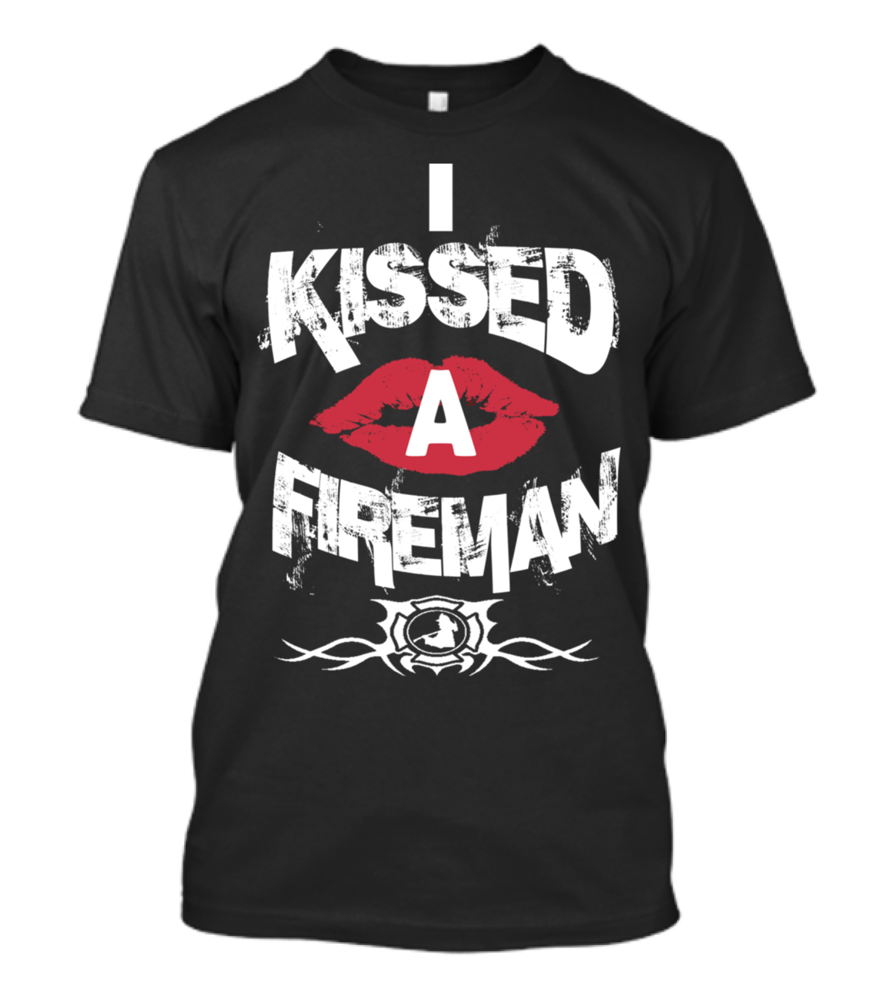 I Kissed A Fireman Lips Tribal Badge T-Shirt