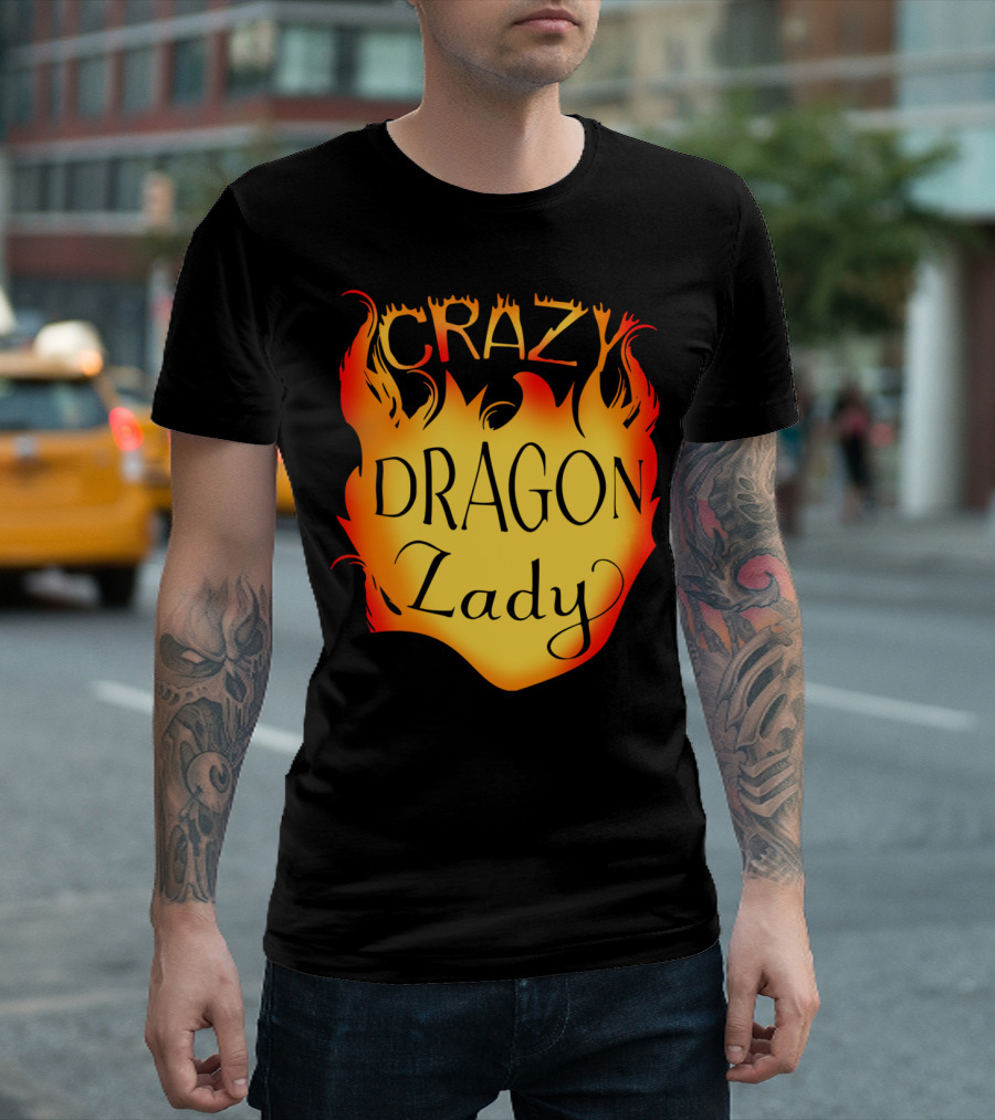 CRAZY DRAGON LADY Flame Text T-Shirt
