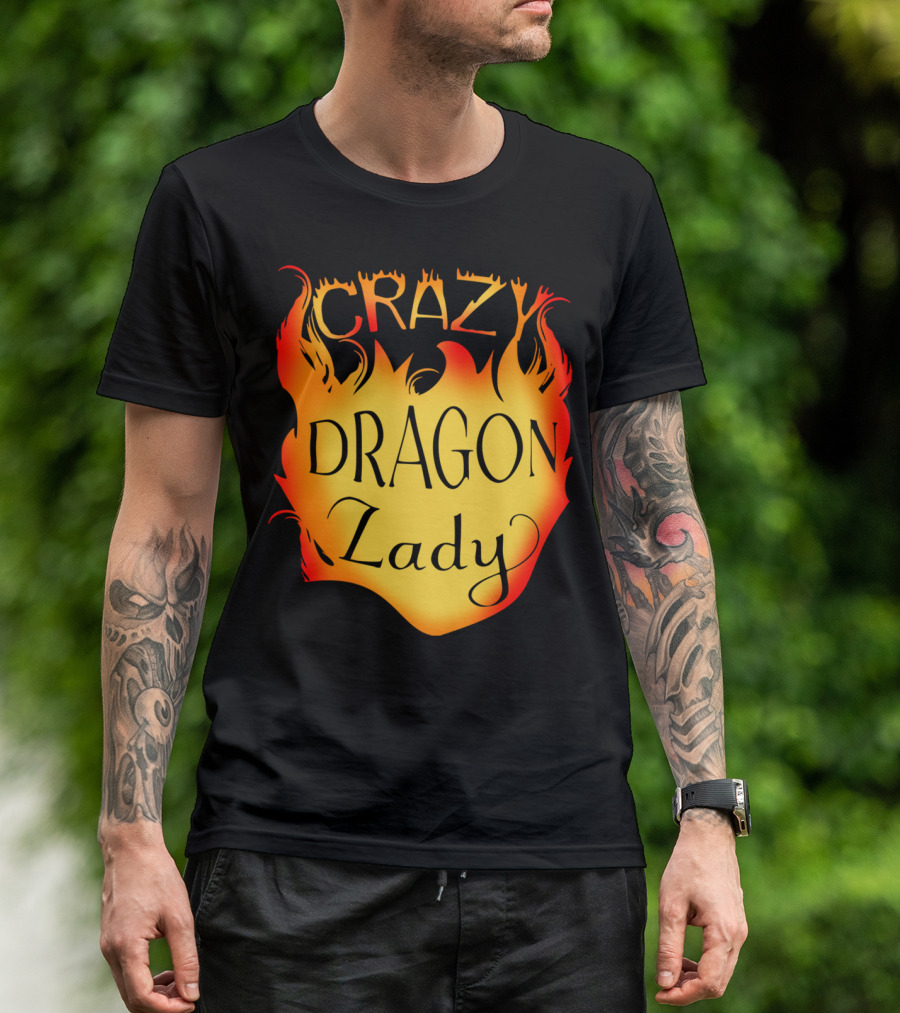 CRAZY DRAGON LADY Flame Text T-Shirt