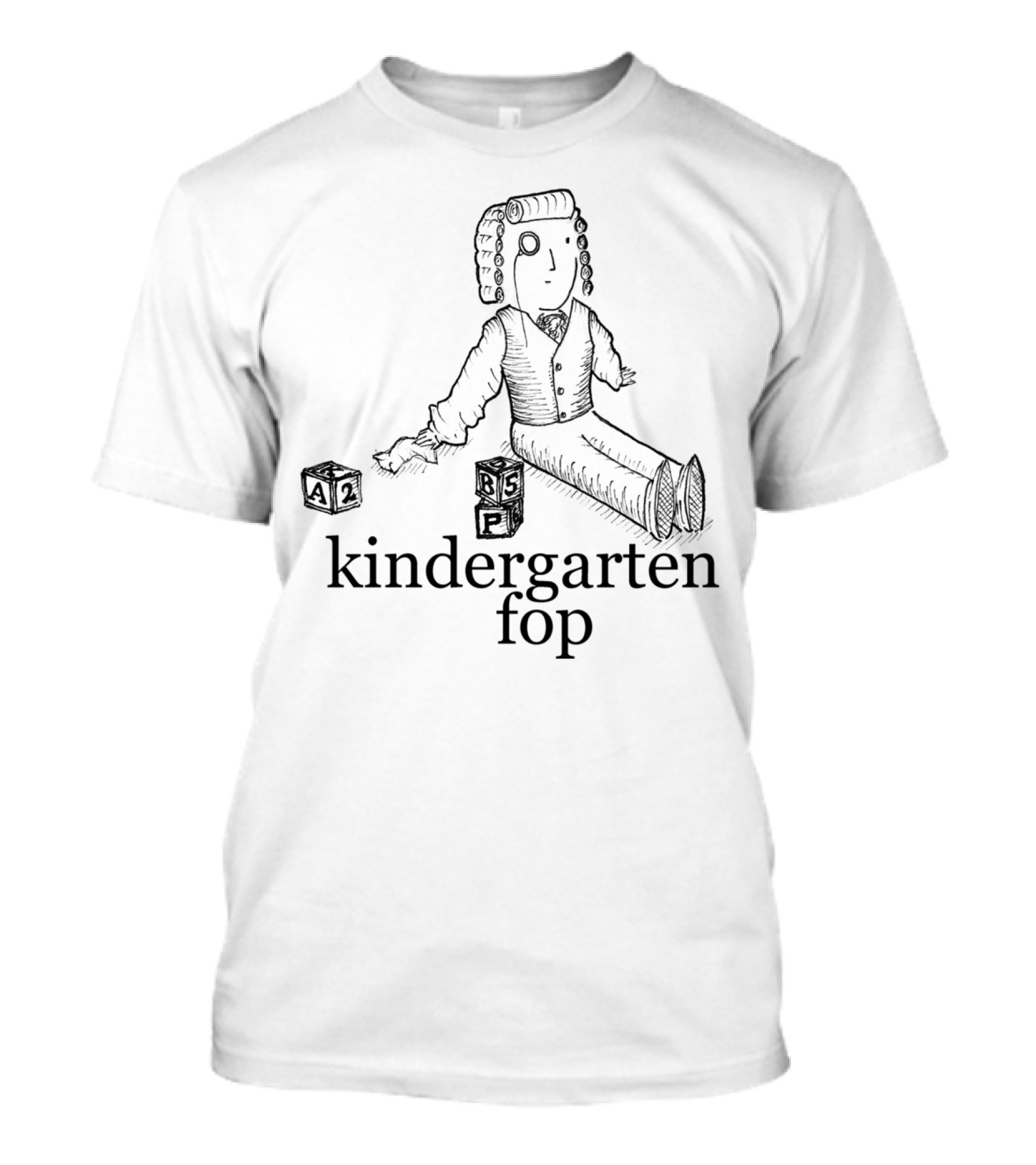 Kindergarten Fop A2 B5 P T-Shirt