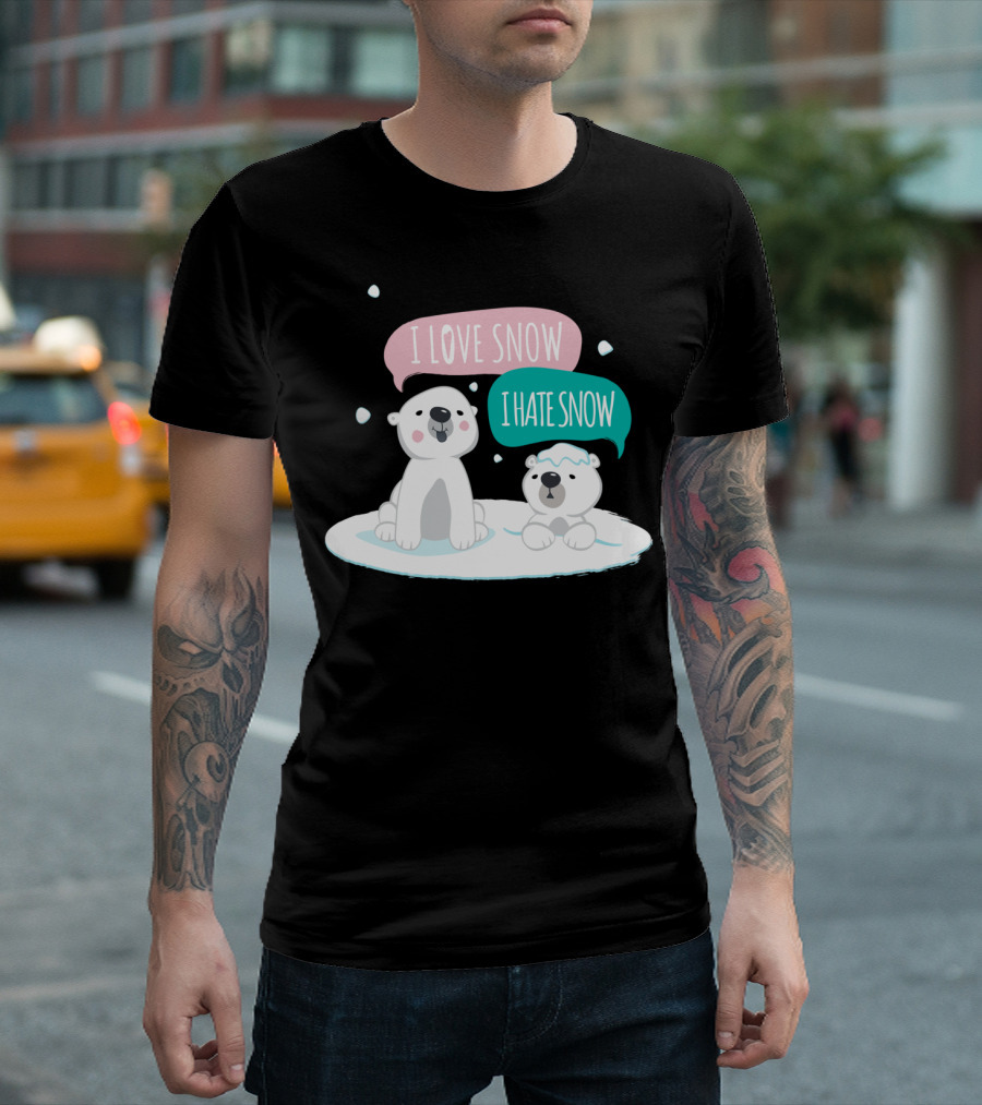 Polar Opposites I Love Snow I Hate Snow Polar Bears T-Shirt