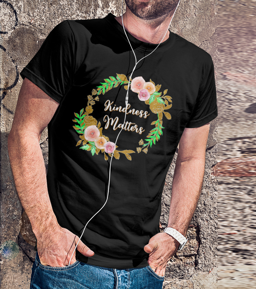 Kindness Matters Floral Wreath T-Shirt
