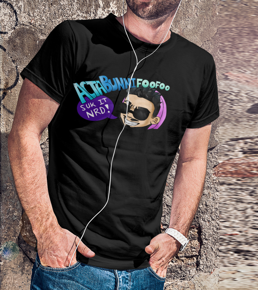 ActaBunniFooFoo Suk It NRD T-Shirt