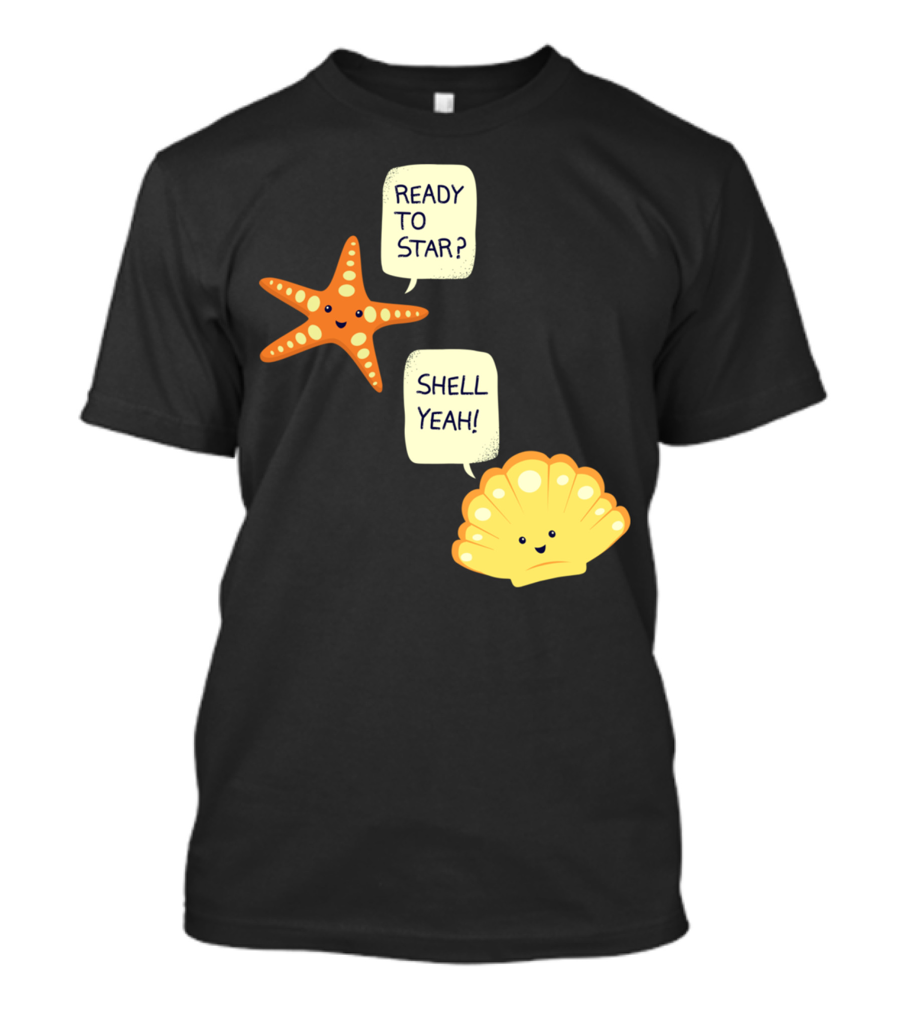 READY TO STAR SHELL YEAH Motivational Beach T-Shirt