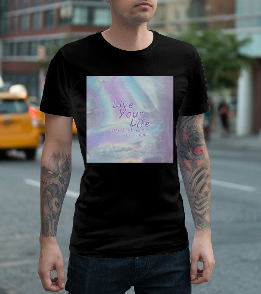 Live Your Life One Daydream At A Time Iridescent Pastel T-Shirt