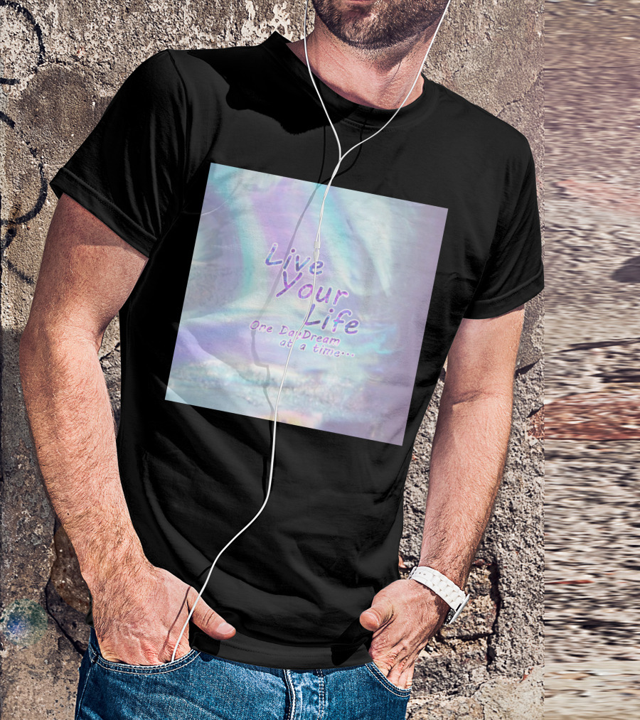 Live Your Life One Daydream At A Time Iridescent Pastel T-Shirt