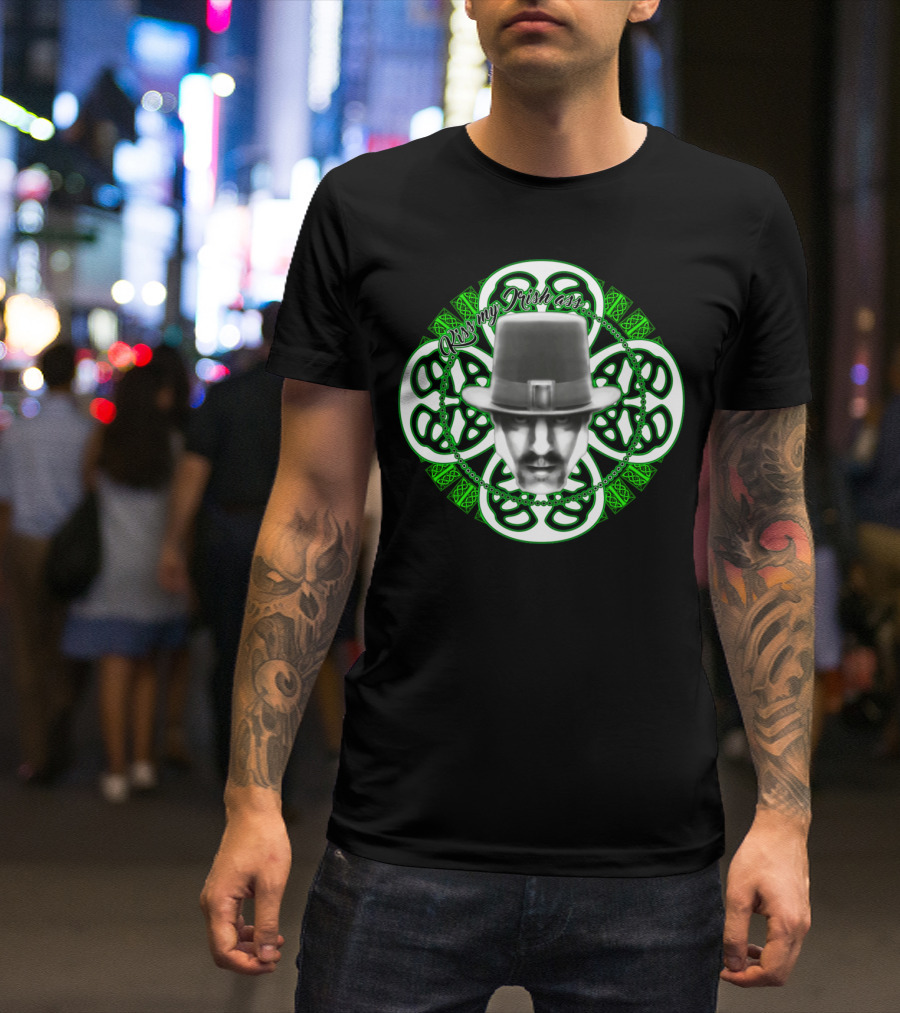 Kiss My Irish Arse Celtic Hat Face T-Shirt