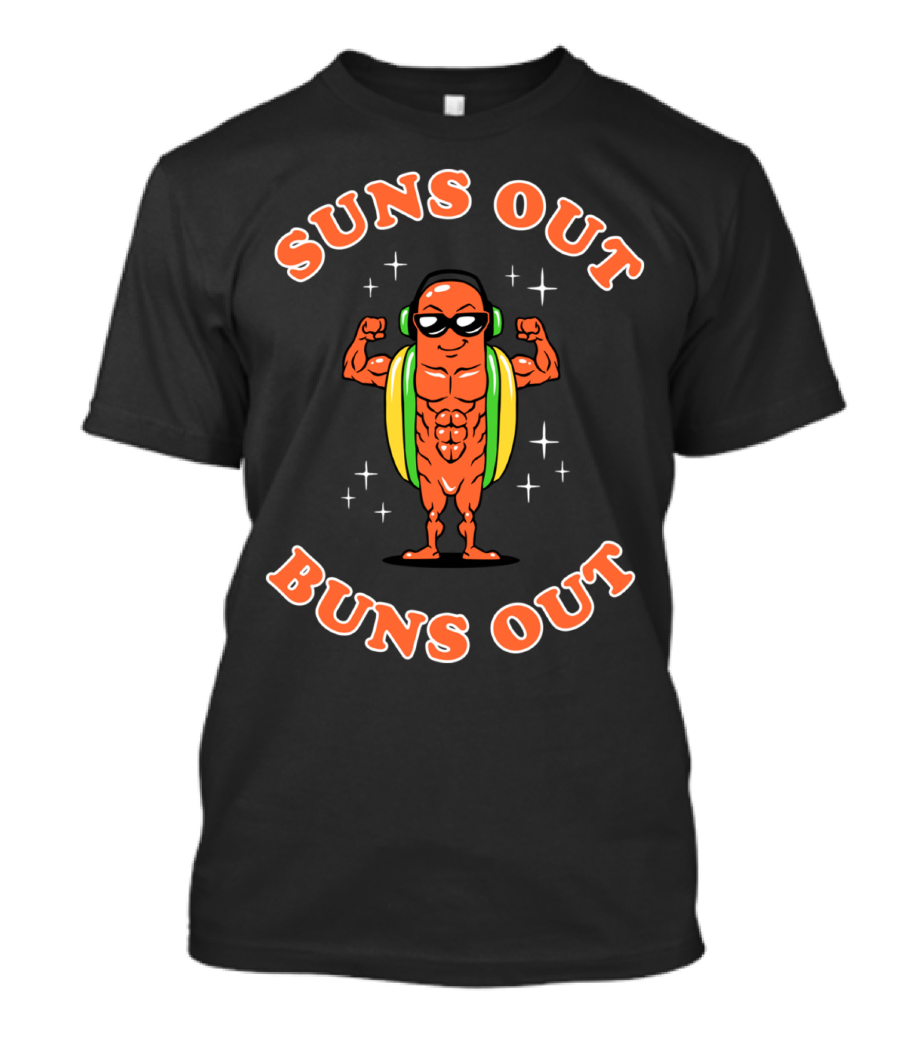 Suns Out Buns Out Sunglasses Headphones Buff Hot Dog T-Shirt