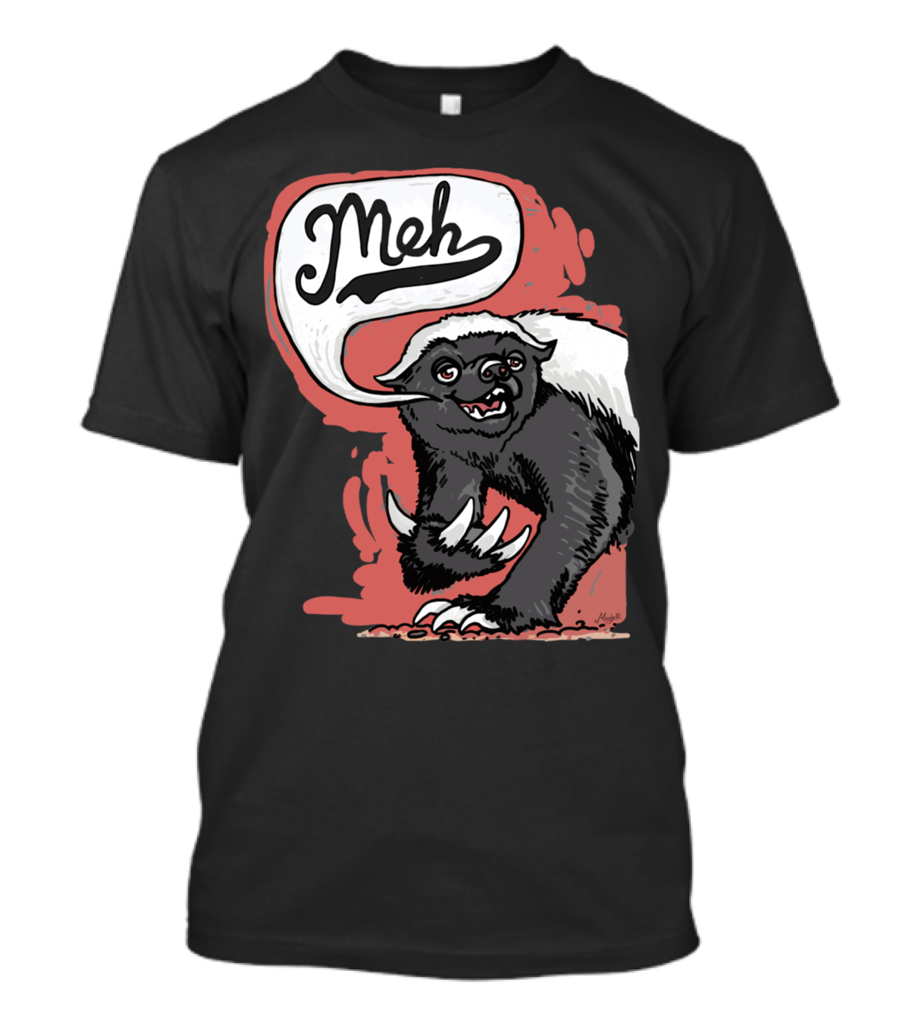 Meh Grumbles Honey Badger T-Shirt