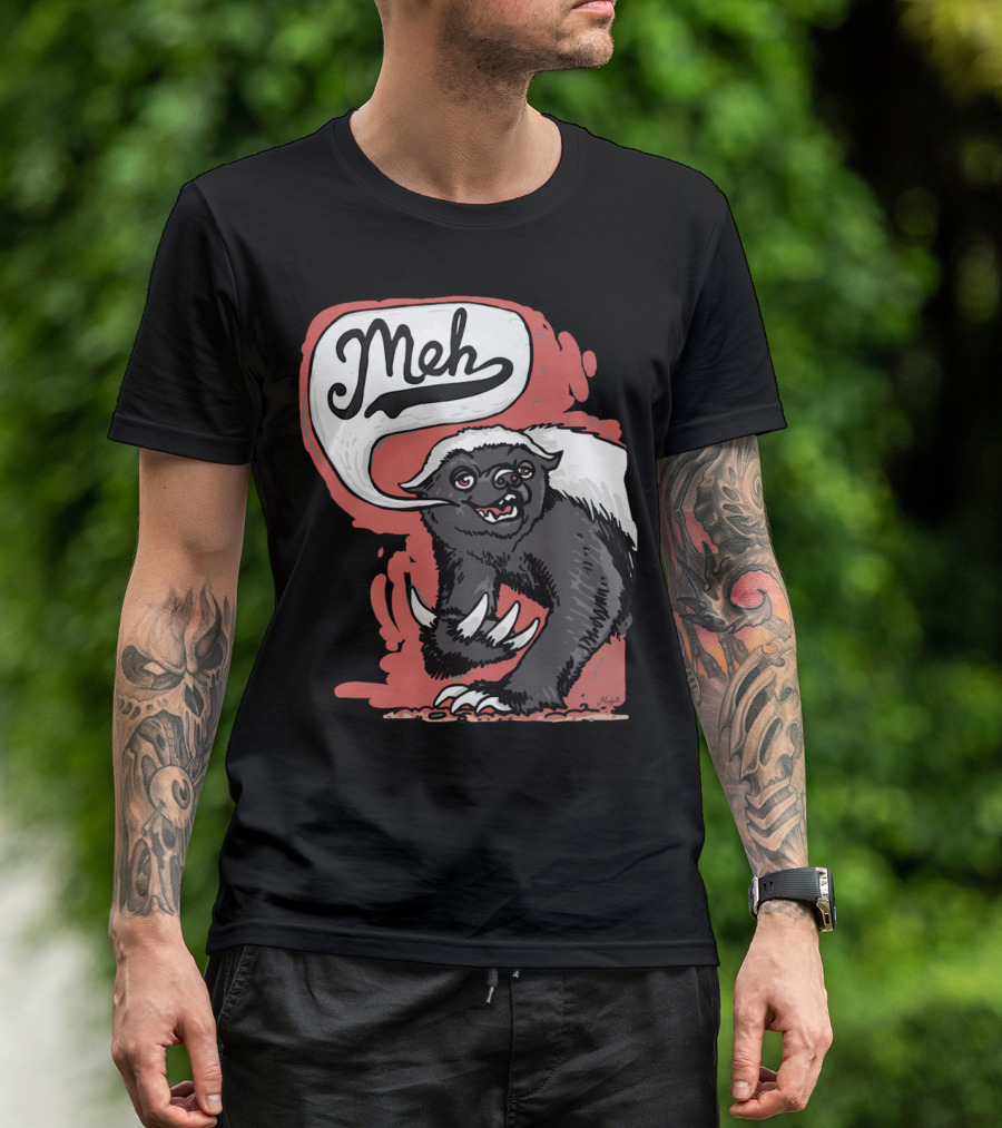 Meh Grumbles Honey Badger T-Shirt