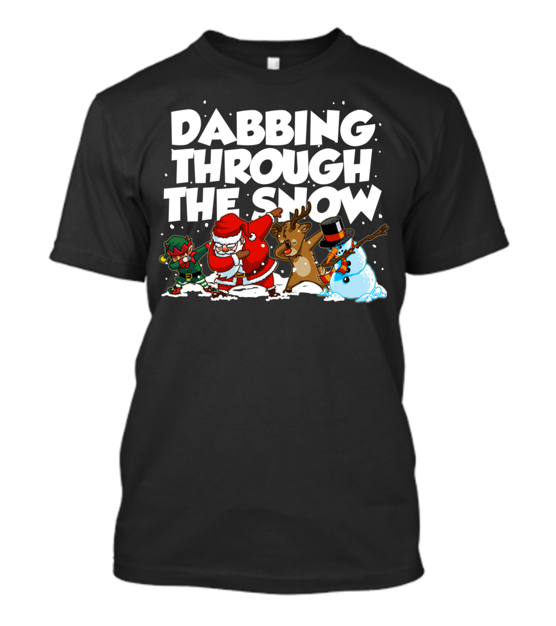 Dabbing Through The Snow Santa Elf Reindeer Snowman T-Shirt