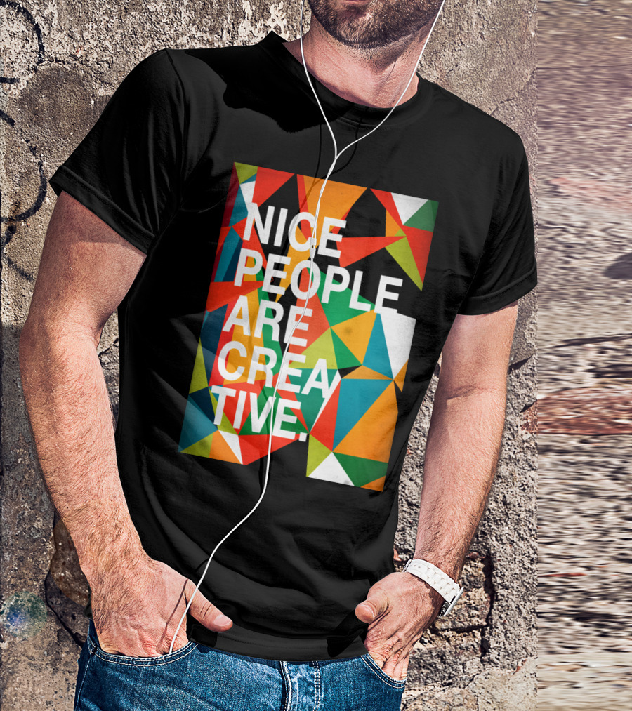 Nice People Are Creative Colorful Geometric Triangles T-Shirt