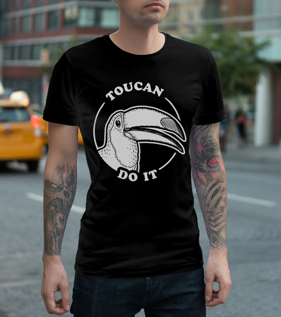 TOUCAN DO IT T-Shirt