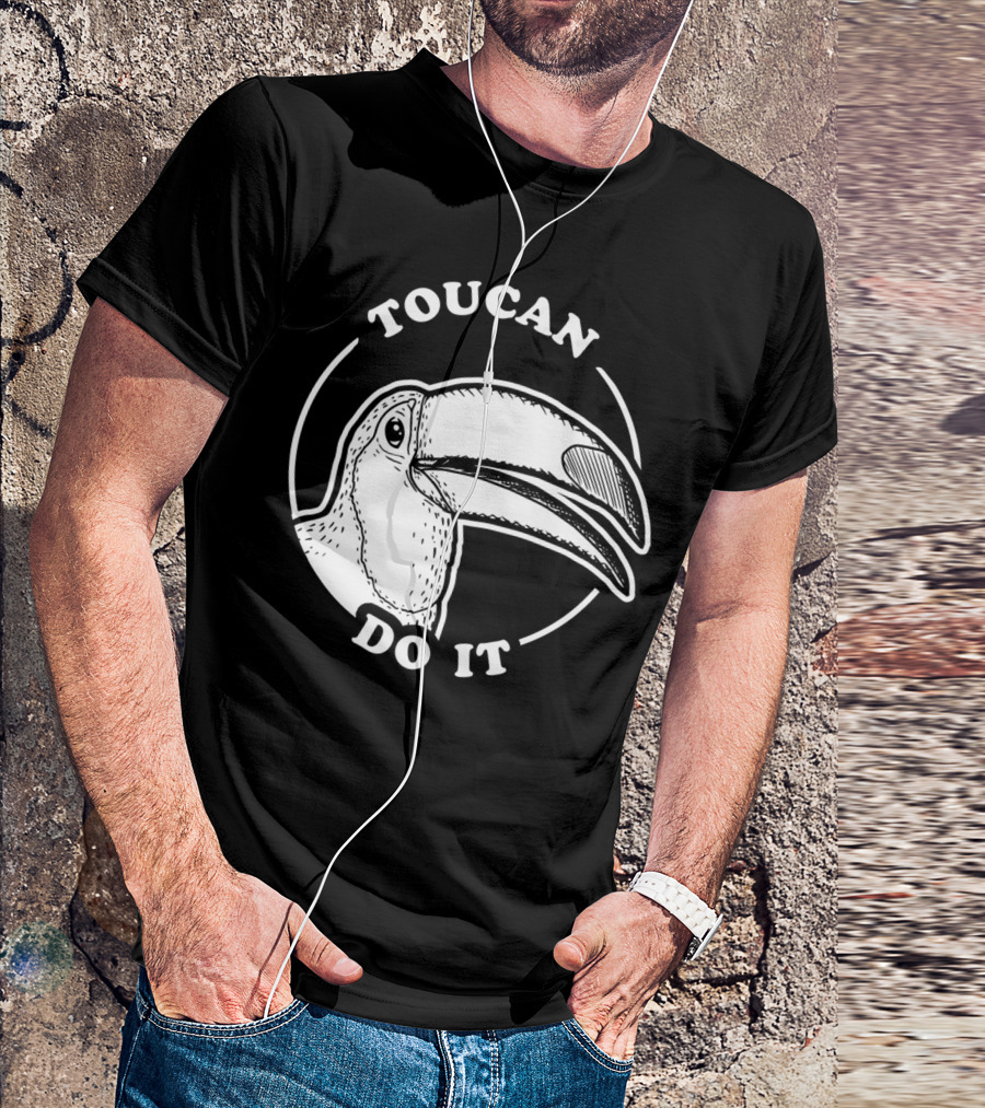 TOUCAN DO IT T-Shirt