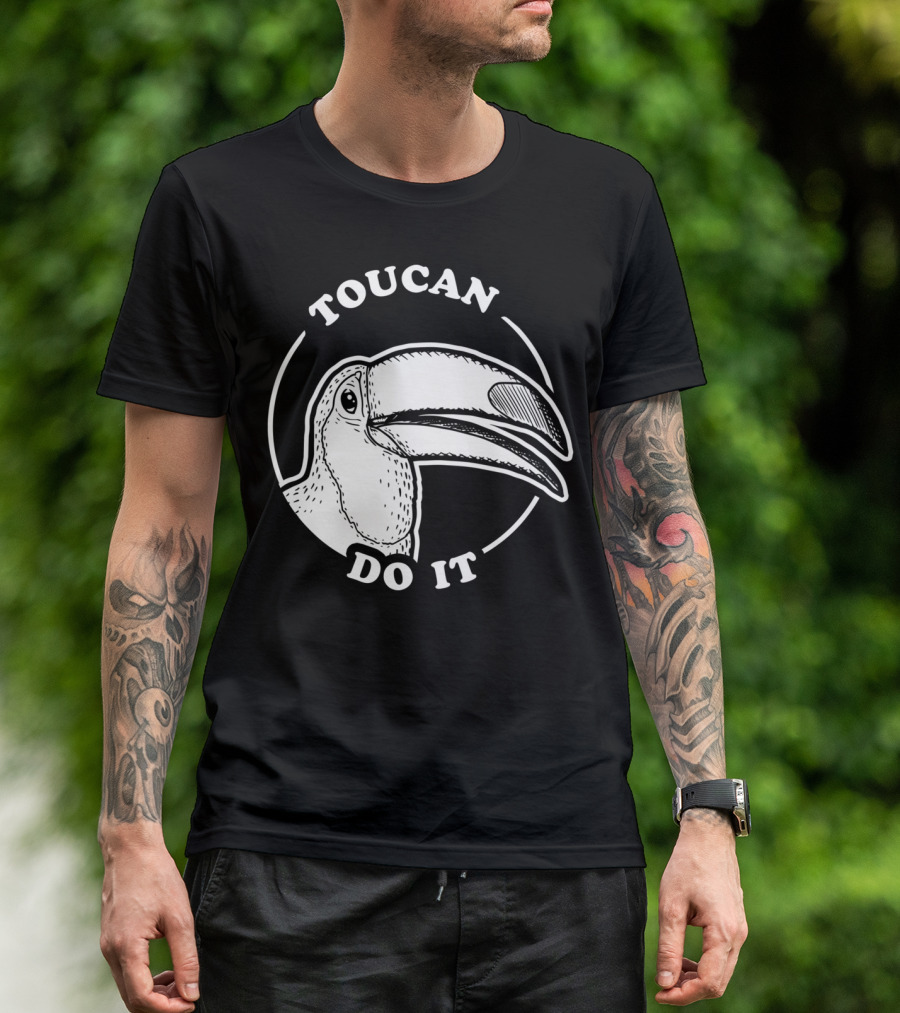 TOUCAN DO IT T-Shirt