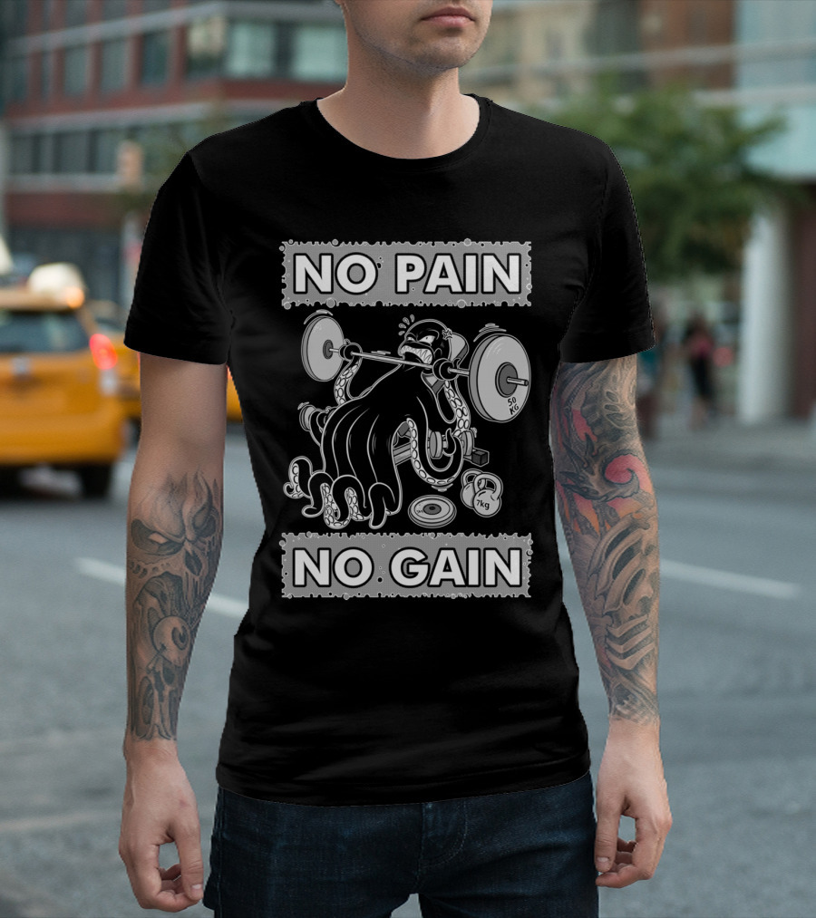 NO PAIN NO GAIN Octopus Lifting Weights 50kg Kettlebell 7kg T-Shirt