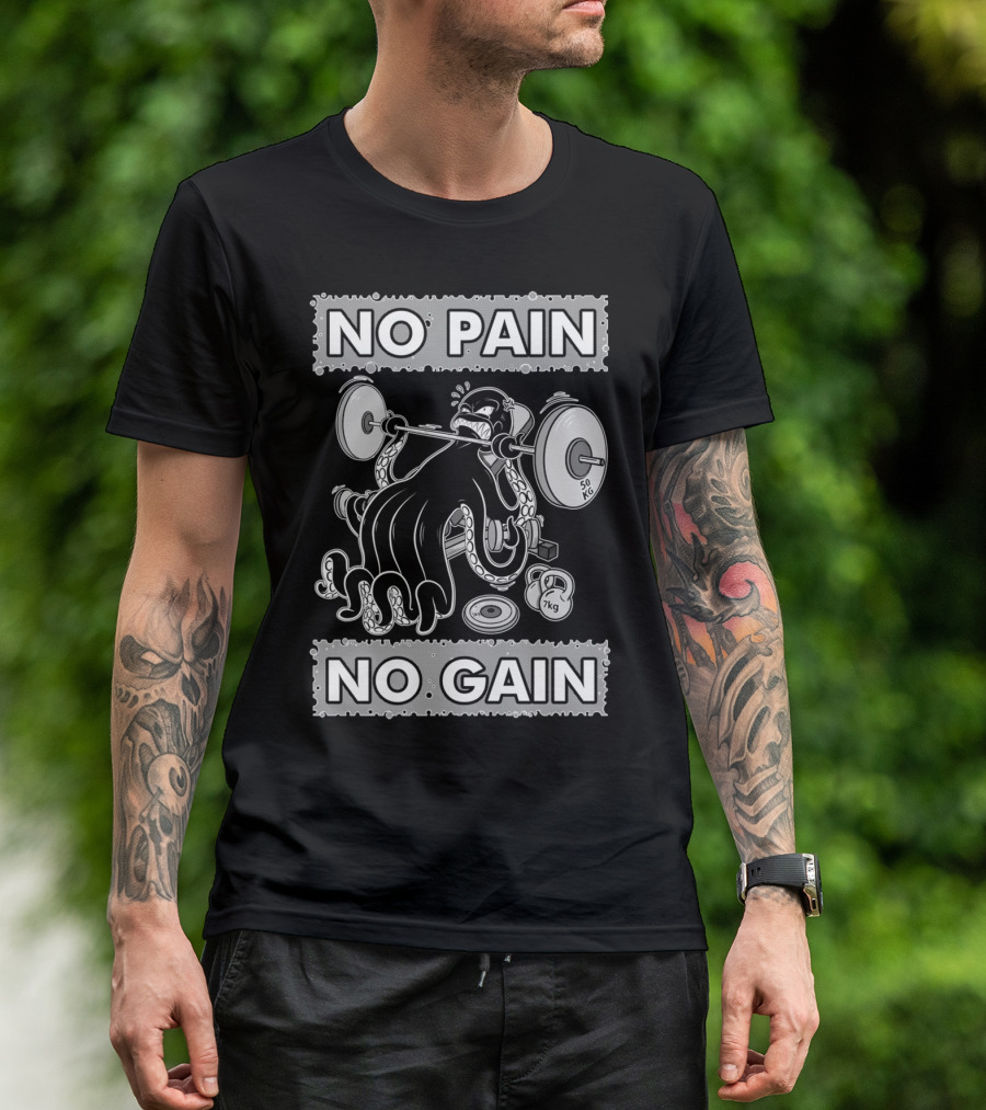 NO PAIN NO GAIN Octopus Lifting Weights 50kg Kettlebell 7kg T-Shirt