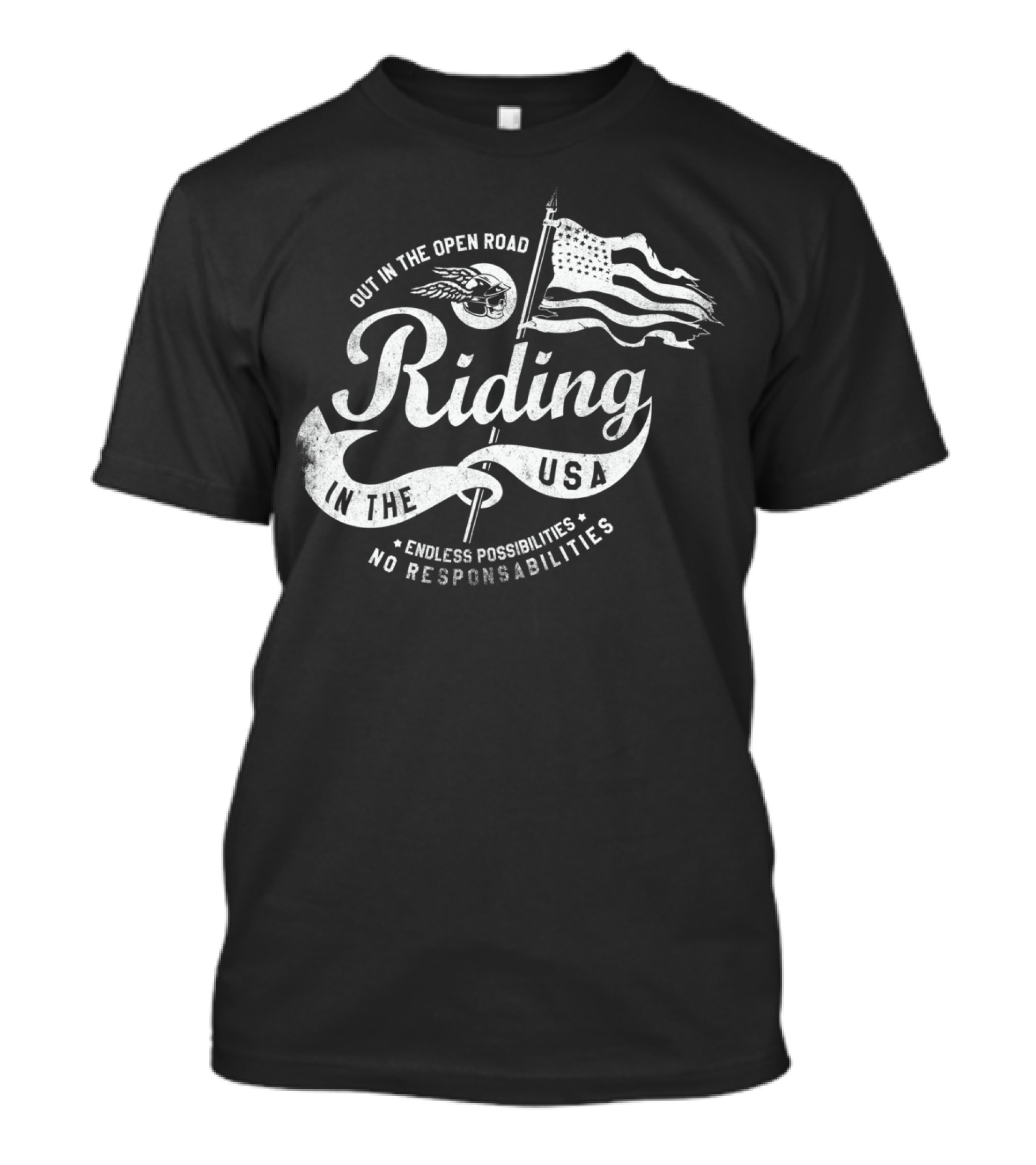 Out In The Open Road Riding In The USA Endless Possibilities No Responsibilities T-Shirt