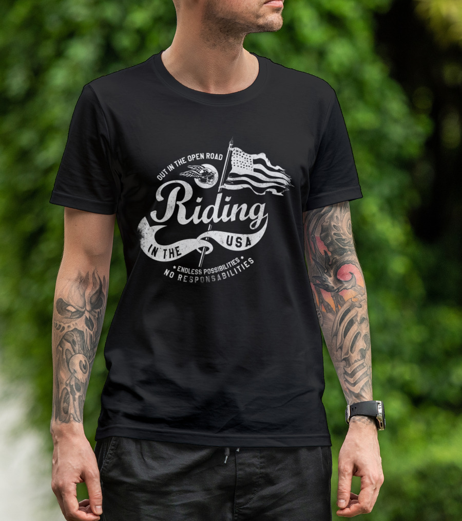 Out In The Open Road Riding In The USA Endless Possibilities No Responsibilities T-Shirt