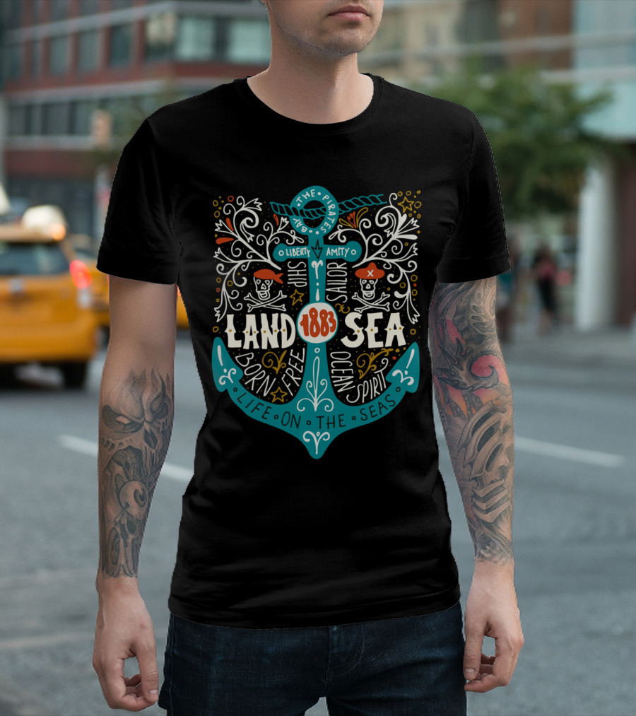 Born Free Life on the Seas 1883 Land and Sea Ocean Spirit Pirates Anchor Liberty Amity T-Shirt