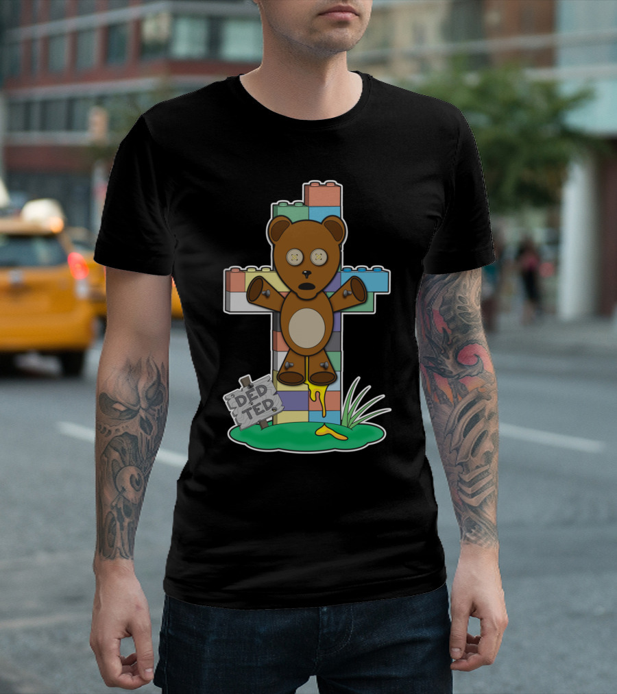 Ded Ted Crucifixion LEGO Bear Nails Cartoon T-Shirt