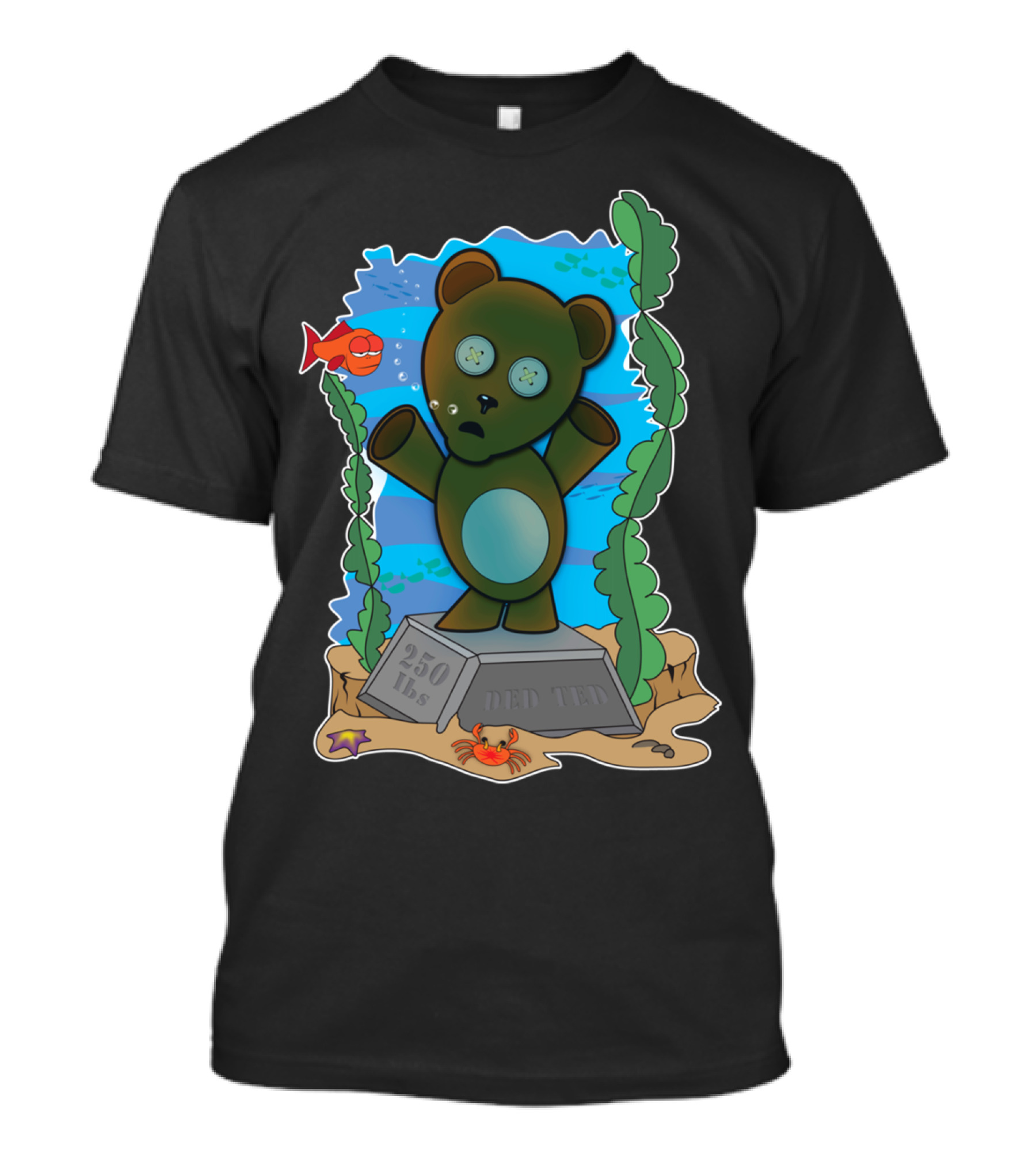 Ded Ted Underwater With Fishes And Crab RIP 250 Lbs T-Shirt