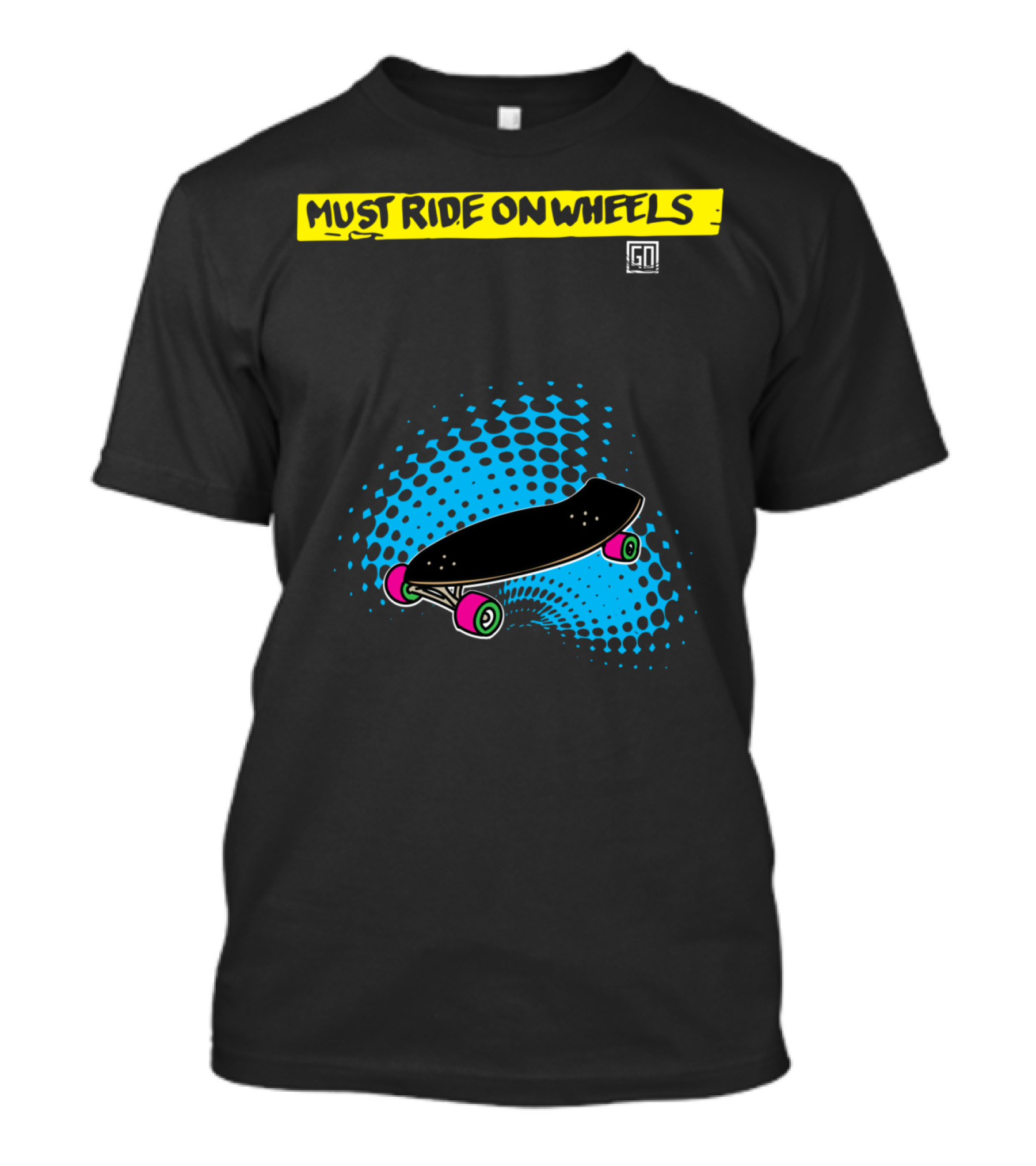 Must Ride On Wheels Skateboard Pop Art Graphic Colorful Deck T-Shirt