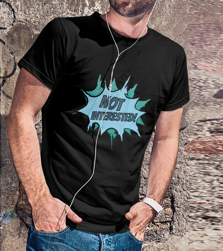 Not Interested Comic Book Explosion T-Shirt
