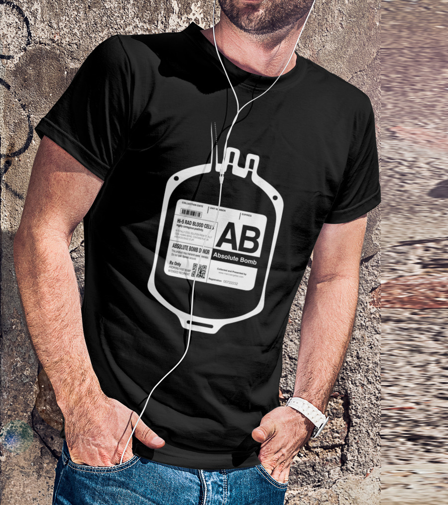 AB Absolute Bomb Hi-5 Rad Blood Cells Donor Collection Date Unit Number Expires T-Shirt