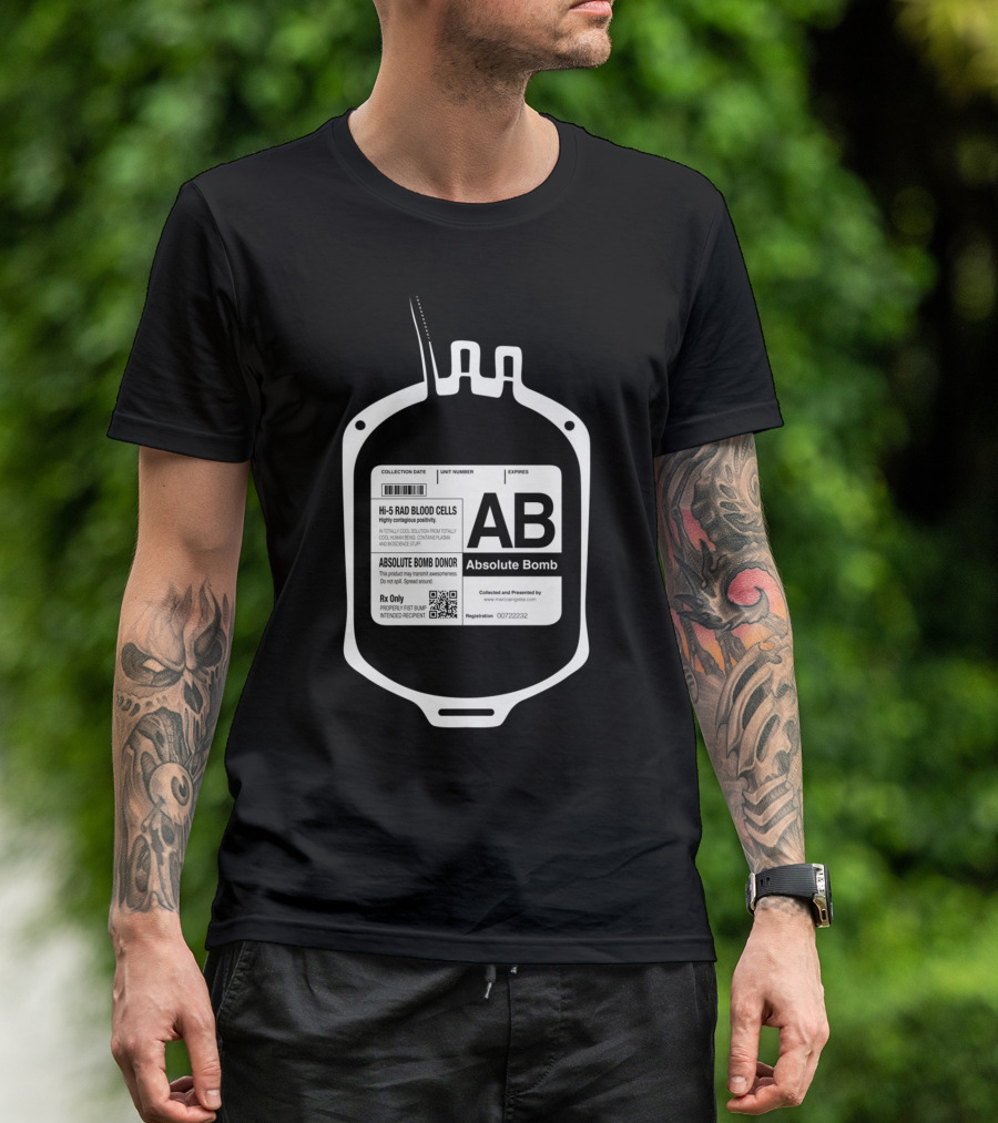 AB Absolute Bomb Hi-5 Rad Blood Cells Donor Collection Date Unit Number Expires T-Shirt