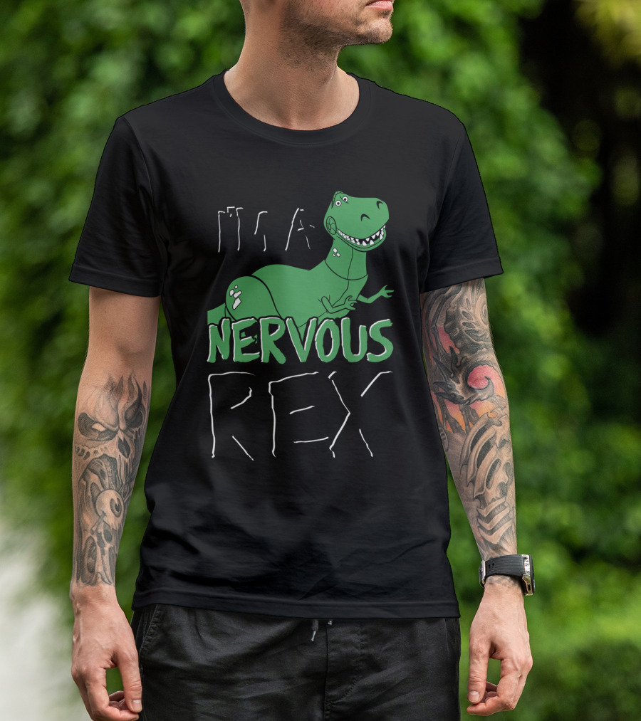 I'm A Nervous Rex T-Shirt