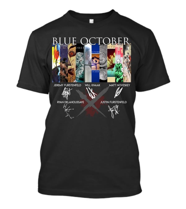 Blue October Jeremy Furstenfeld Will Knaak Matt Noveskey Ryan Delahoussaye Justin Furstenfeld T-Shirt