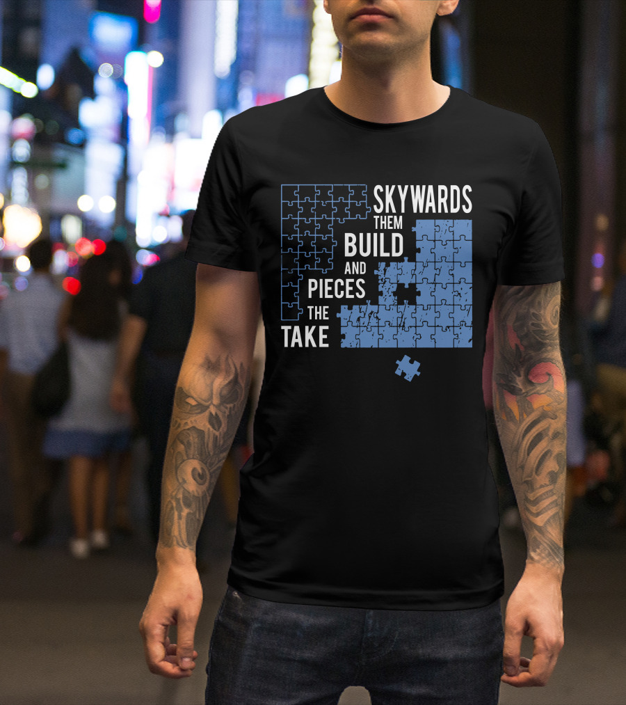 Skyward Build The Pieces Take Them T-Shirt