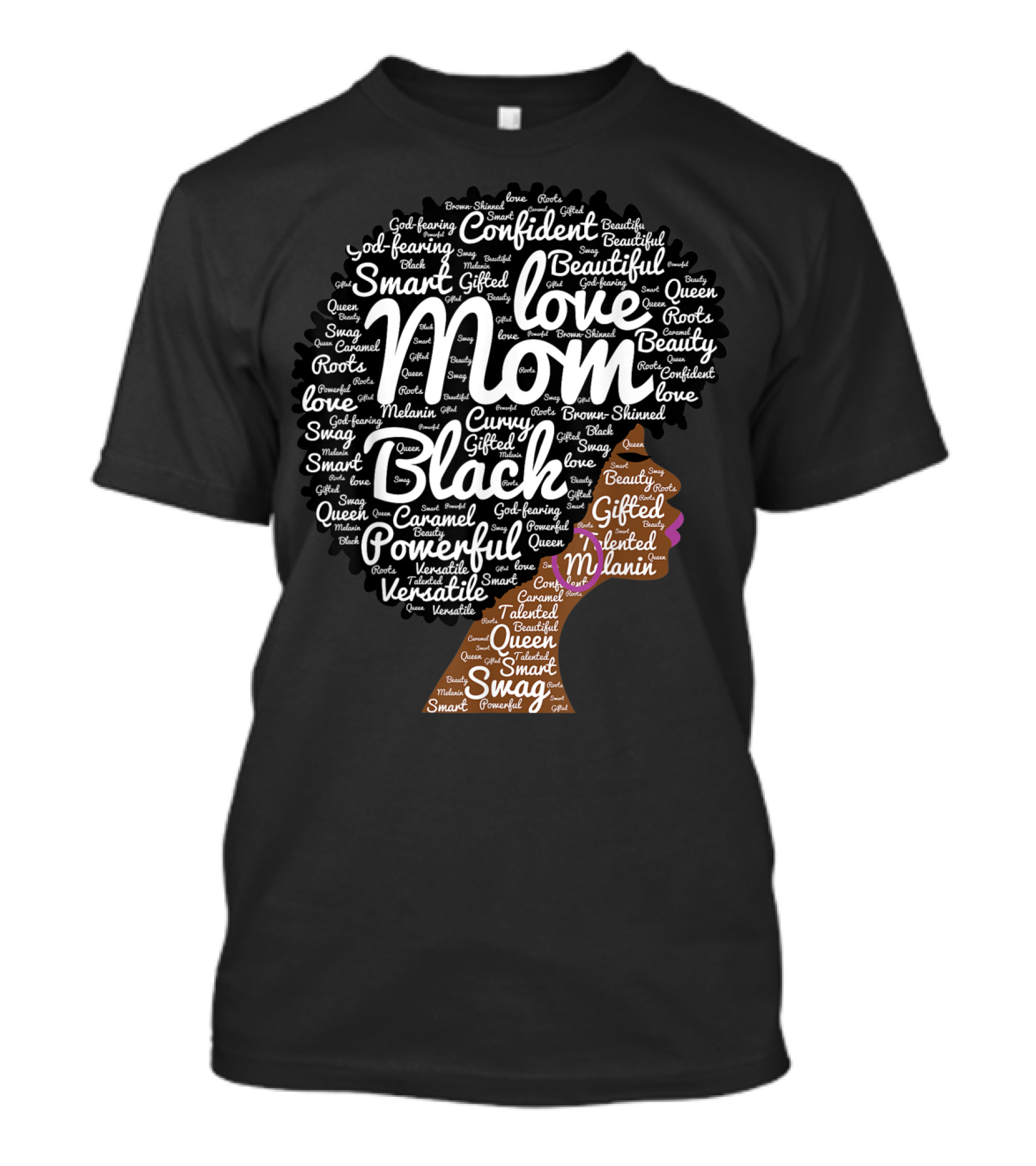 Black Afro Word Art Featuring Mom Love Melanin Powerful Natural Hair T-Shirt
