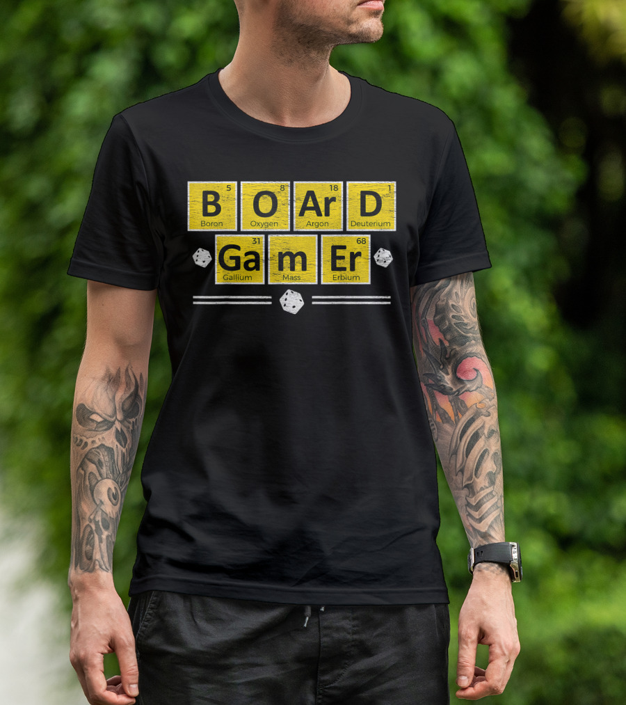 Board Gamer Boron Oxygen Argon Deuterium Gallium Mass Erbium Dice T-Shirt
