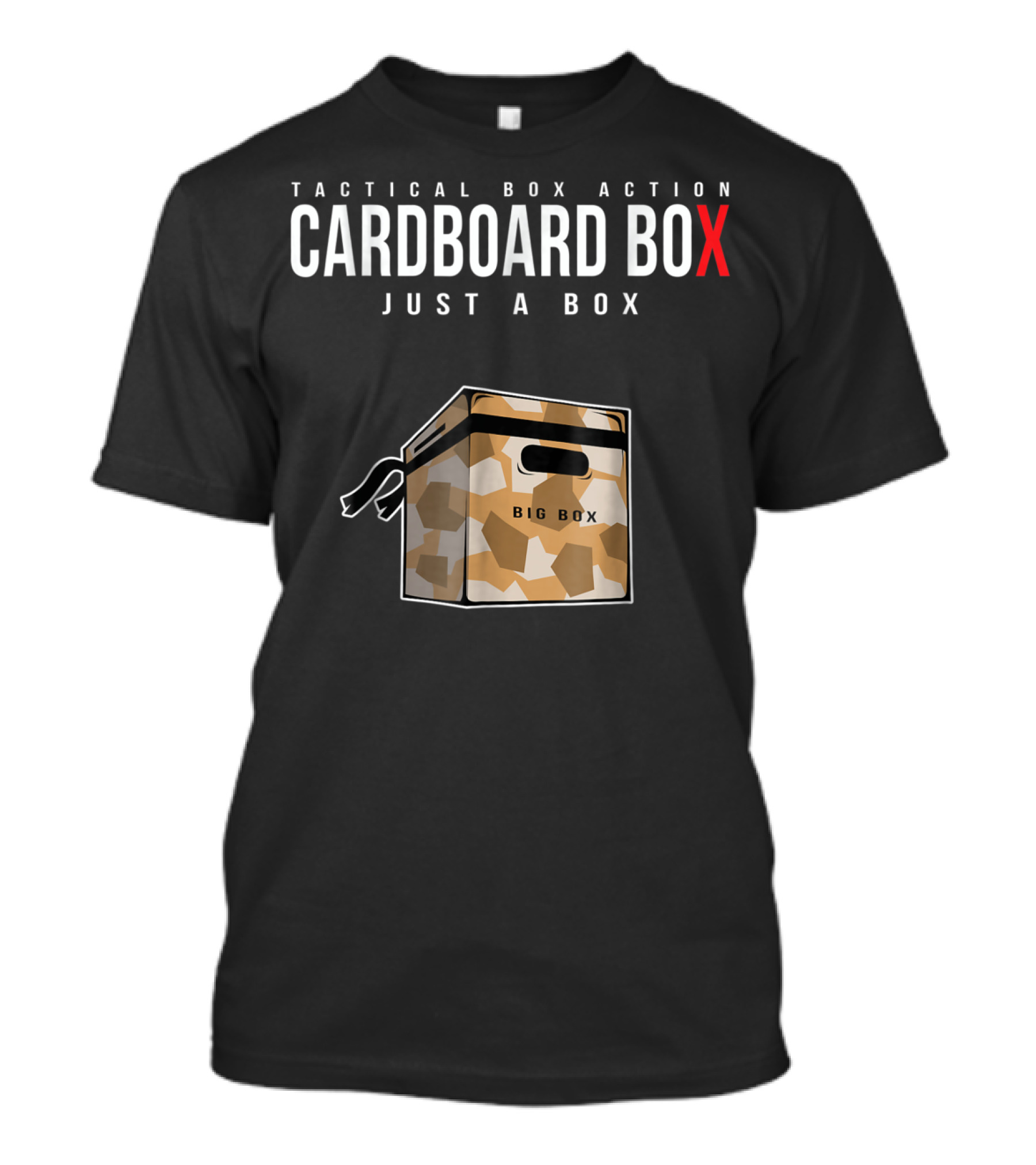 Tactical Box Action Cardboard Box Just A Box Big Box T-Shirt