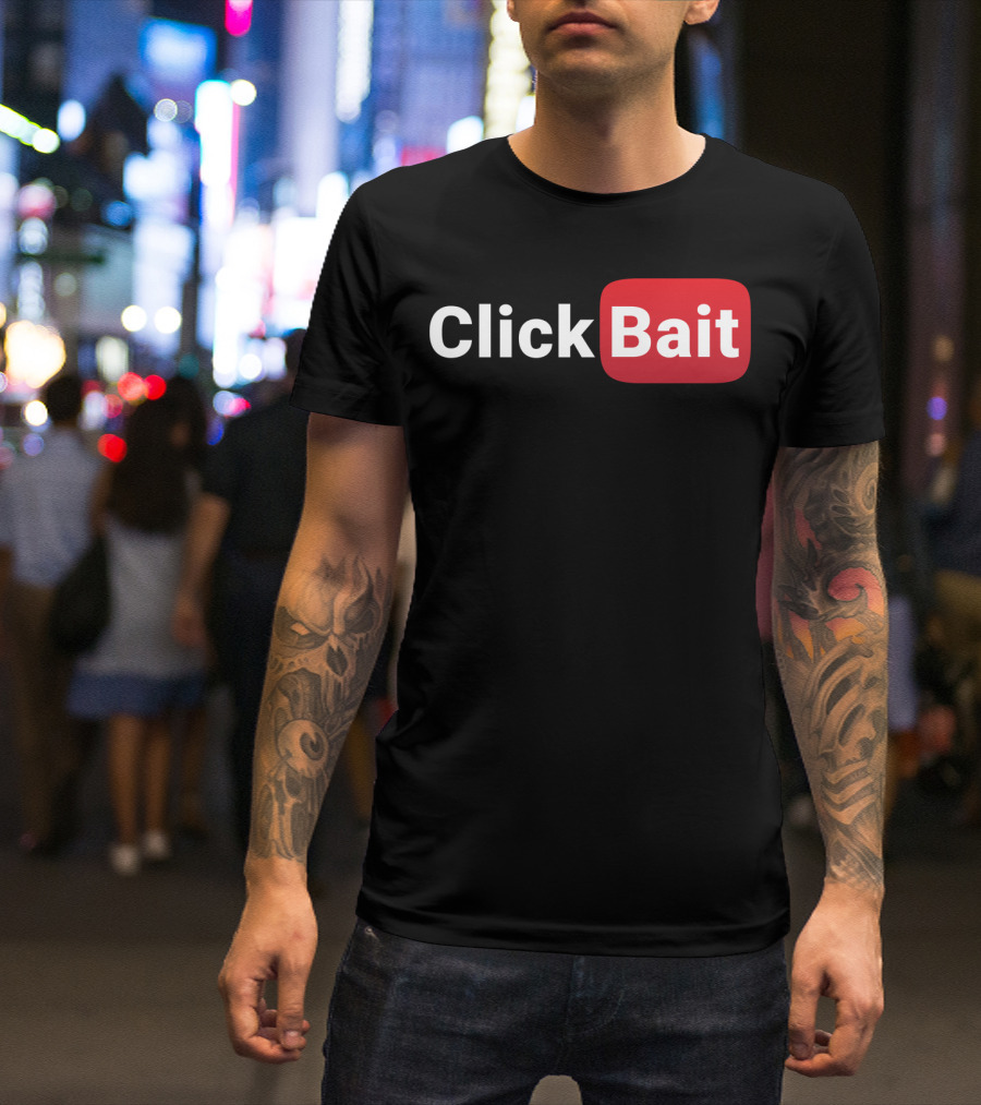 ClickBait YouTube Logo Parody For Video Creators T-Shirt