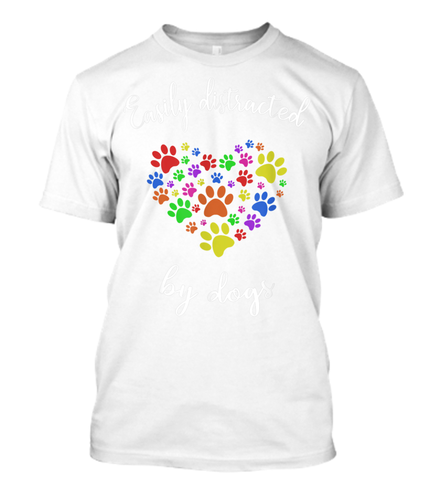 Easily Distracted By Dogs Heart Made Of Colorful Paw Prints T-Shirt
