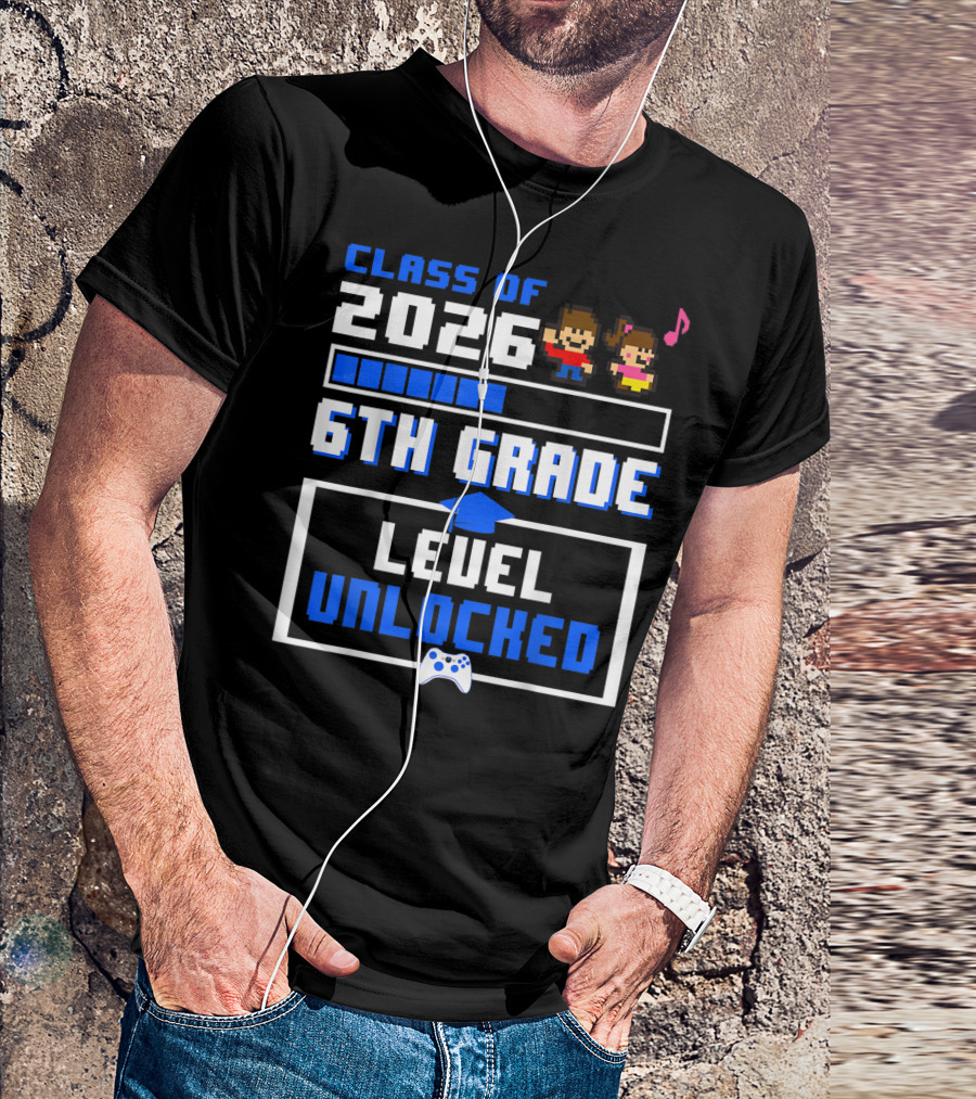 Class Of 2026 6th Grade Level Unlocked Video Games T-Shirt