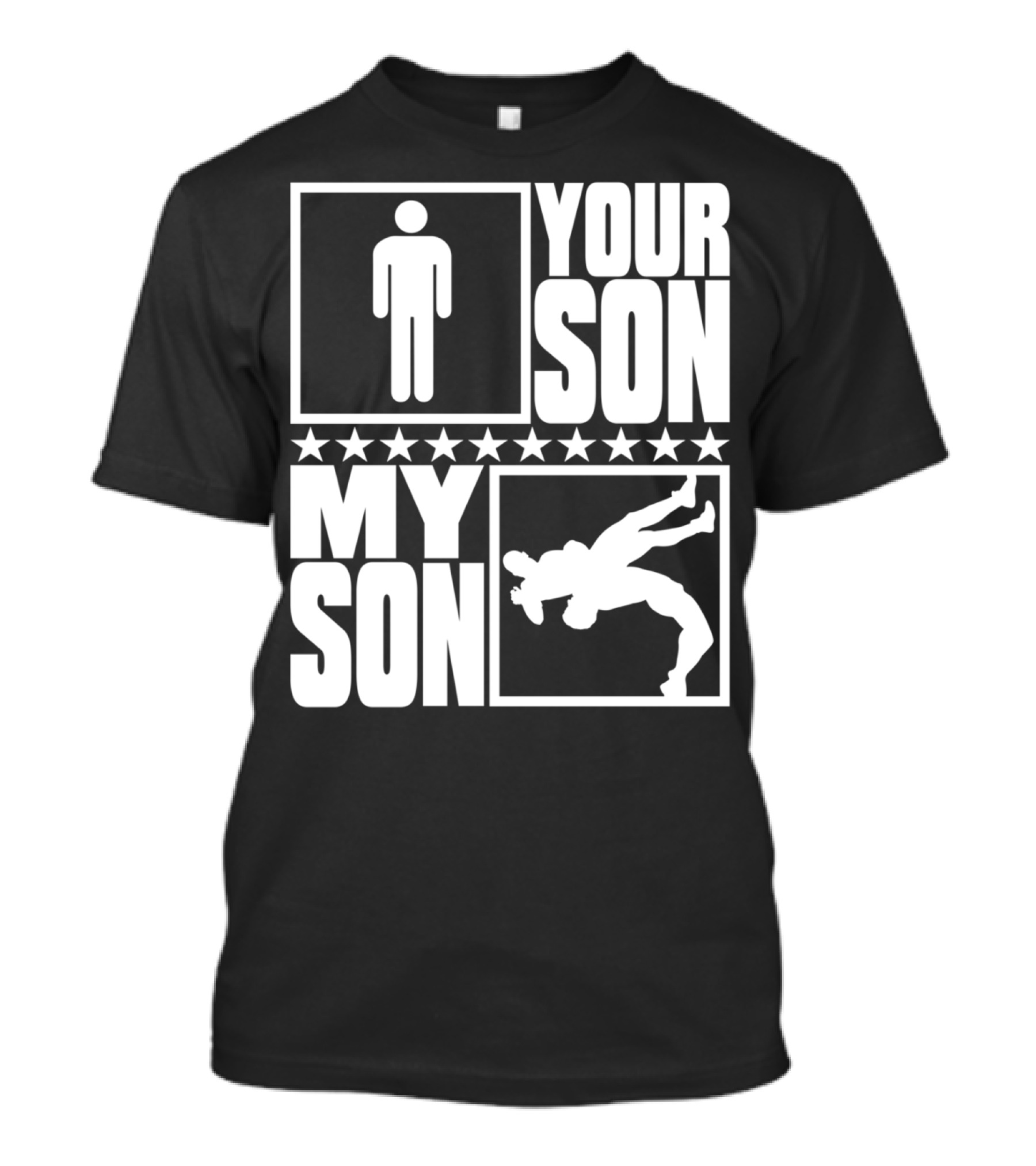 Your Son My Son Wrestling For Wrestler Parents T-Shirt