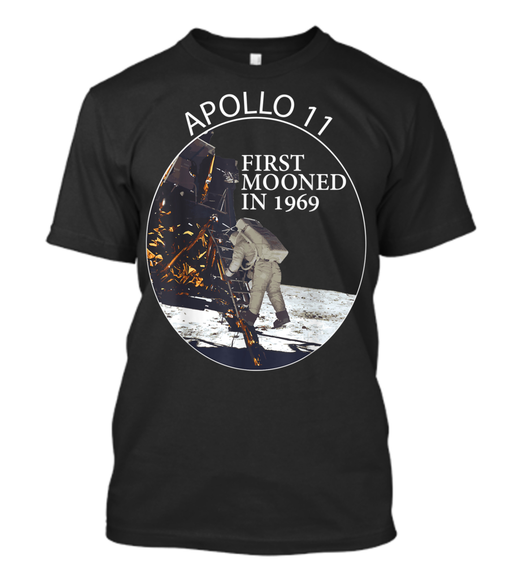 Apollo 11 First Mooned In 1969 Moon Landing Funny Anniversary T-Shirt